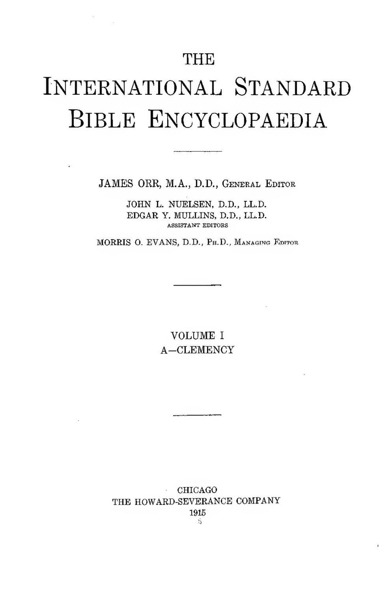 The title page of The International Standard Bible Encyclopedia, Volume I (A-Clemency), naming James Orr as general editor, published in Chicago in 1915.