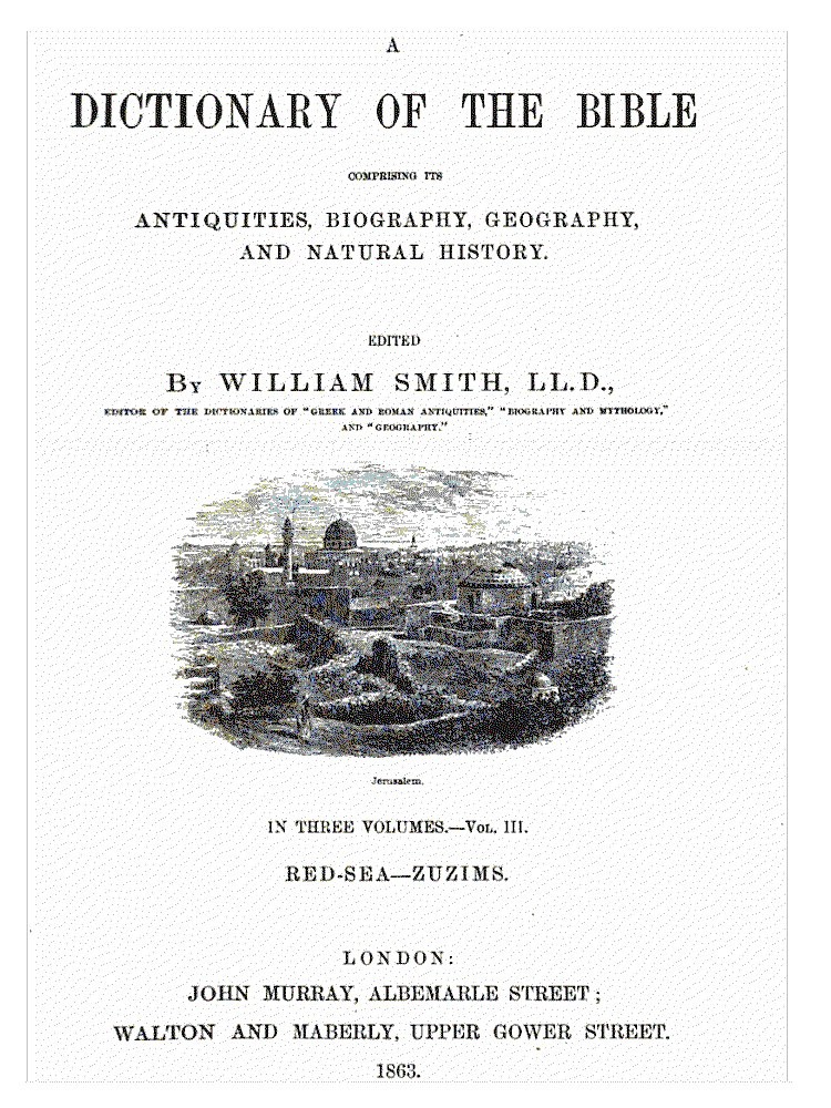 The title page of A Dictionary of the Bible, edited by William Smith, showing the third volume (Red-Sea to Zuzims) published in London in 1863.