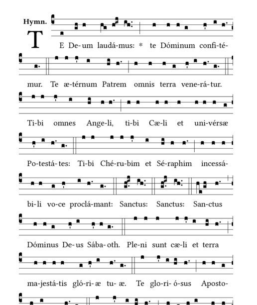 The Te Deum in Gregorian chant notation, opening 'Te Deum laudamus'
